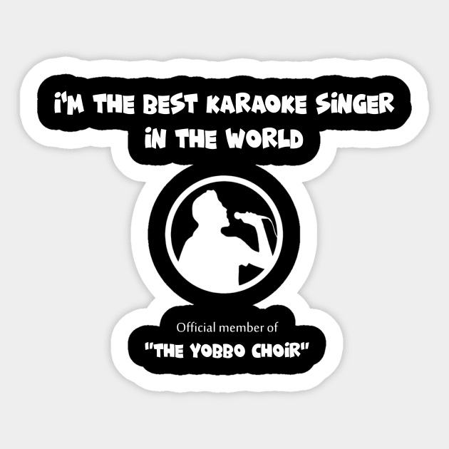 I'm The Best Karaoke Singer In The World Sticker by Slap Cat Designs